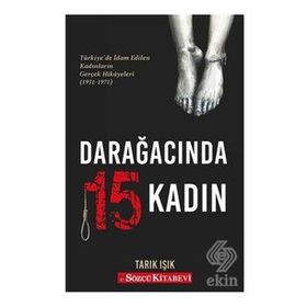 Darağacında 15 Kadın - Tarık Işık