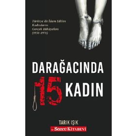 Darağacında 15 Kadın - Tarık Işık