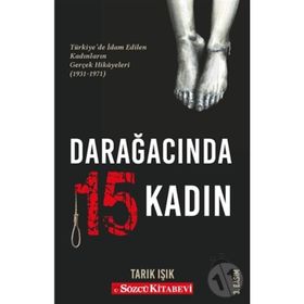 Darağacında 15 Kadın - Tarık Işık