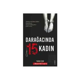 Darağacında 15 Kadın - Tarık Işık