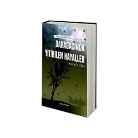 DARAĞACINDA YITIRILEN HAYALLER - MUSTAFA TÜRE