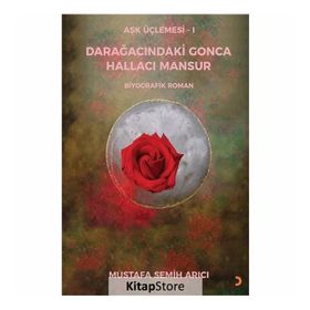Darağacındaki Gonca Hallacı Mansur - Mustafa Semih Arıcı