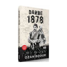 Darbe 1878 (ciltli) / Ozan Bodur