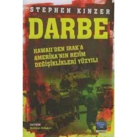 DARBE HAWAII'DEN IRAK'A AMERİKA'NIN REJIM DEĞİŞİKLİKLERİ YÜZYILI - STEPHEN KINZER
