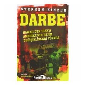 DARBE HAWAII'DEN IRAK'A AMERİKA'NIN REJIM DEĞİŞİKLİKLERİ YÜZYILI - STEPHEN KINZER