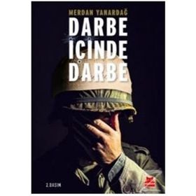 Darbe İçinde Darbe - Merdan Yanardağ