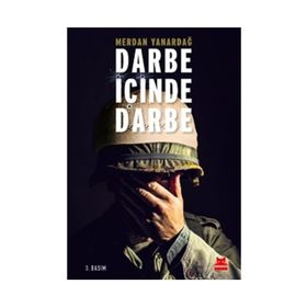 Darbe İçinde Darbe - Merdan Yanardağ
