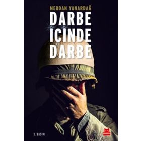 Darbe İçinde Darbe - Merdan Yanardağ