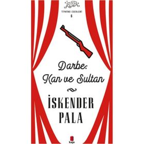 Darbe: Kan ve Sultan Ciltli - İskender Pala