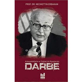 Darbe - Necmettin Erbakan