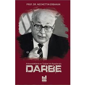 Darbe - Necmettin Erbakan