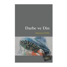 Darbe ve Din - Muhammed Yamaç