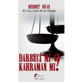 Darbeci Mi? Kahraman Mı? - Mehmet Bican - Galeati Yayıncılık