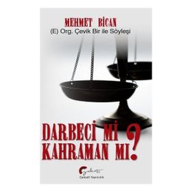 Darbeci Mi? Kahraman Mı? - Mehmet Bican - Galeati Yayıncılık
