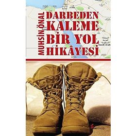 Darbeden Kaleme Bir Yol Hikayesi - Muhsin Önal