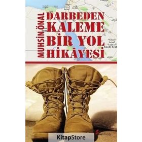 Darbeden Kaleme Bir Yol Hikayesi - Muhsin Önal