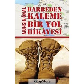 Darbeden Kaleme Bir Yol Hikayesi - Muhsin Önal