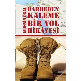 Darbeden Kaleme Bir Yol Hikayesi - Muhsin Önal