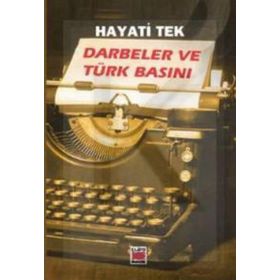DARBELER VE TÜRK BASINI - HAYATI TEK (ISBN:9789756053898)