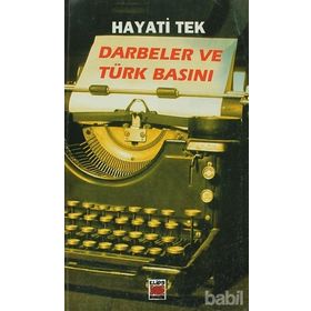 DARBELER VE TÜRK BASINI - HAYATI TEK (ISBN:9789756053898)