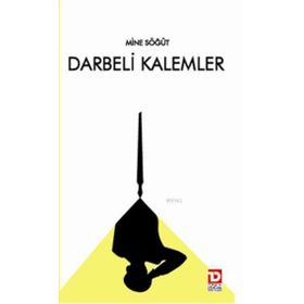 DARBELI KALEMLER 27 MAYIS - 12 MART - 12 EYLÜL - MINE SÖĞÜT