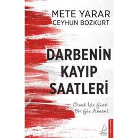 Darbenin Kayıp Saatleri - Ceyhun Bozkurt Mete Yarar