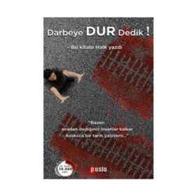 Darbeye Dur Dedik! - kollektif