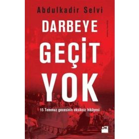 Darbeye Geçit Yok - Abdülkadir Selvi