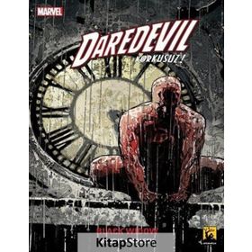 Daredevil Cilt 7 - Korkusuz - brian micheal bendis