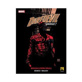 Daredevil Korkusuz Cilt 6 - Mahallenin Kralı - brian micheal bendis