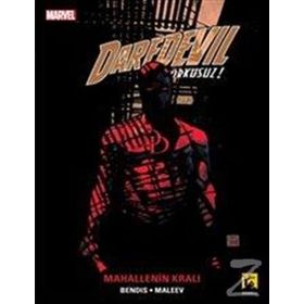 Daredevil Korkusuz Cilt 6 - Mahallenin Kralı - brian micheal bendis