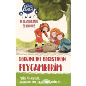 Dargınları Barıştıran Peygamberim - Can İle Canan Peygamberimizi Seviyoruz - Nefise Atçakarlar