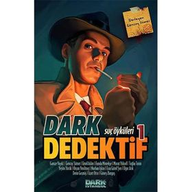 Dark Dedektif -Suç Öyküleri 1 - Kolektif