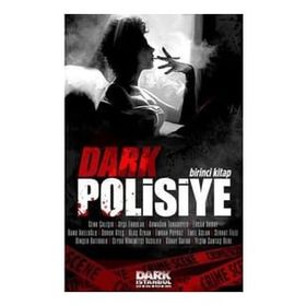 Dark Polisiye - Birinci Kitap