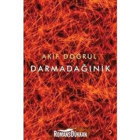Darmadağınık - Akif Doğrul
