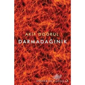 Darmadağınık - Akif Doğrul
