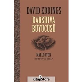DARSHIVA BÜYÜCÜSÜ MALLORYON IV - DAVID EDDINGS
