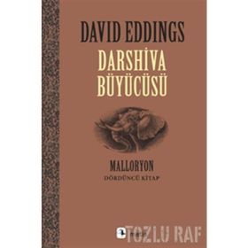 DARSHIVA BÜYÜCÜSÜ MALLORYON IV - DAVID EDDINGS