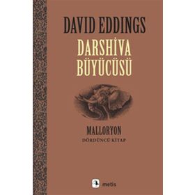 DARSHIVA BÜYÜCÜSÜ MALLORYON IV - DAVID EDDINGS