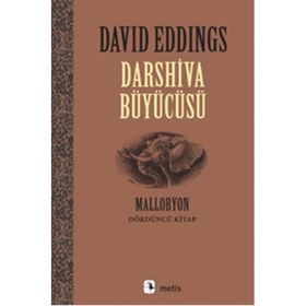 DARSHIVA BÜYÜCÜSÜ MALLORYON IV - DAVID EDDINGS