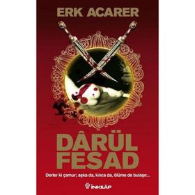 DARÜL FESAD - ERK ACARER