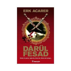 DARÜL FESAD - ERK ACARER