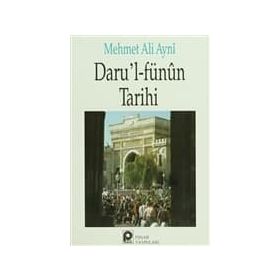 DARUL FÜNÛN TARIHI - MEHMET ALI AYNÎ
