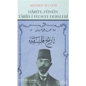 Darü’l Fünun Tarih-i Felsefe Dersleri - Mehmed Ali Ayni
