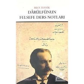DARÜLFÜNUN FELSEFE DERS NOTLARI - RIZA TEVFIK