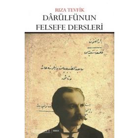 DARÜLFÜNUN FELSEFE DERS NOTLARI - RIZA TEVFIK