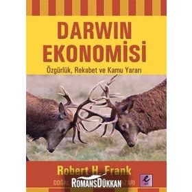 DARWIN EKONOMISI ÖZGÜRLÜK, REKABET VE KAMU YARARI - ROBERT H. FRANK