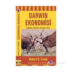 DARWIN EKONOMISI ÖZGÜRLÜK, REKABET VE KAMU YARARI - ROBERT H. FRANK
