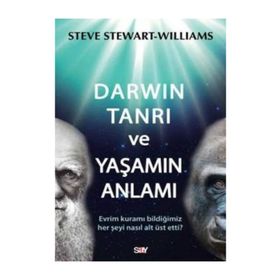 DARWIN TANRI VE YAŞAMIN ANLAMI - STEVE STEWART WILLIAMS