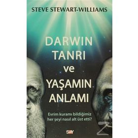 DARWIN TANRI VE YAŞAMIN ANLAMI - STEVE STEWART WILLIAMS